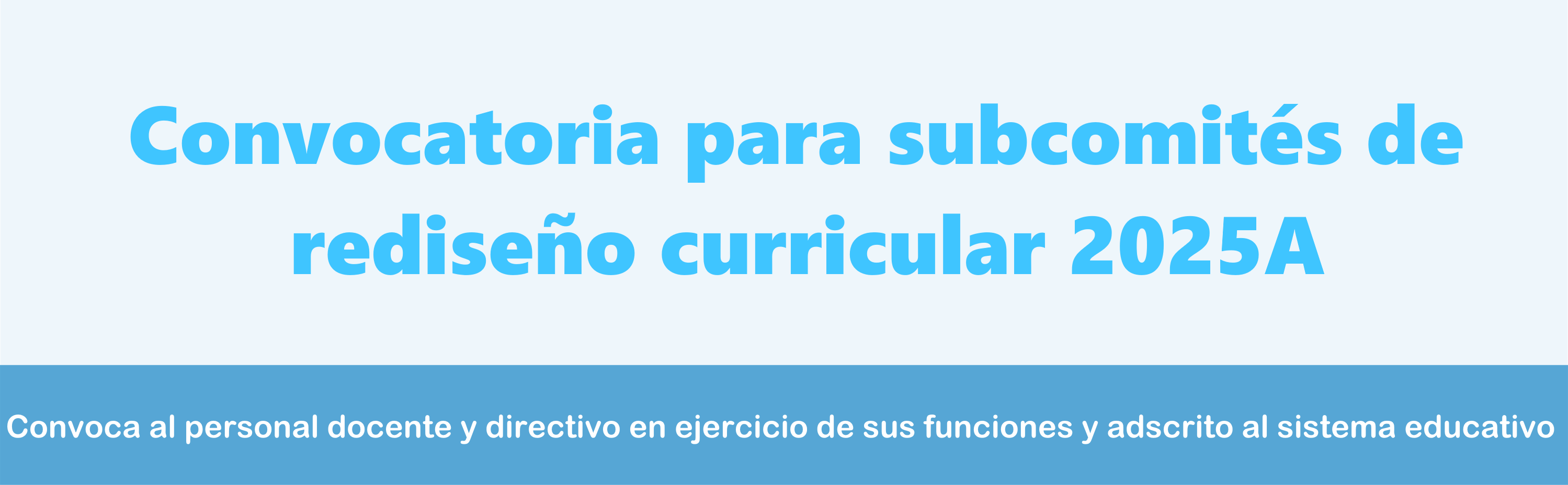 Convocatoria para subcomités de rediseño curricular 2025A